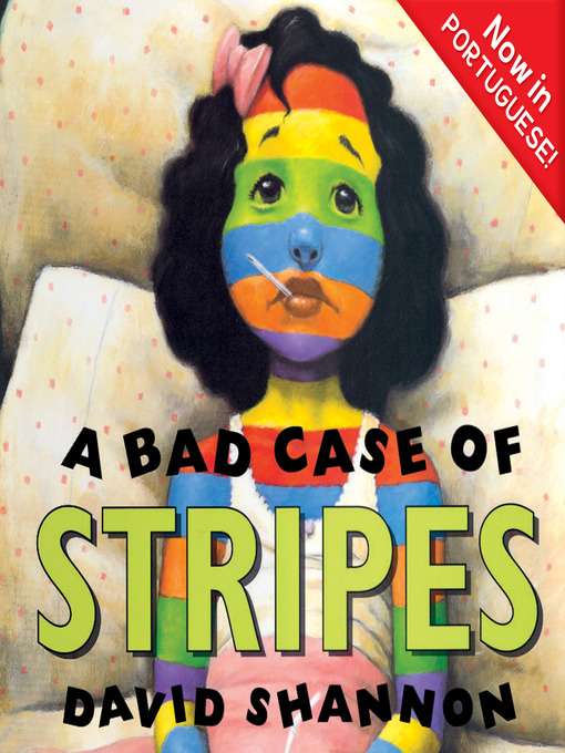 Title details for Bad Case of Stripes (Portuguese Edition) by David Shannon - Wait list